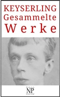 Cover: Eduard von Keyserling - Gesammelte Werke - Null Papier Verlag