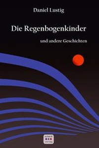 Enlarge image Cover: Die Regenbogenkinder - Schardt, M