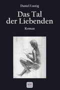 Cover: Das Tal der Liebenden - Schardt, M