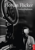 Cover: Florian Flicker - Nahaufnahmen - Bibliothek der Provinz