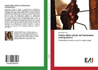 Abbildung von: Tutela della salute nel fenomeno immigratorio - Edizioni Accademiche Italiane