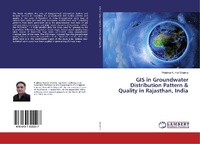 Abbildung von: GIS in Groundwater Distribution Pattern & Quality in Rajasthan, India - LAP Lambert Academic Publishing