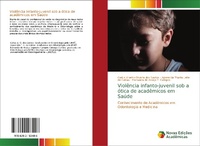 Abbildung von: Violencia infanto-juvenil sob a otica de academicos em Saude - Novas Edicoes Academicas