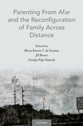 Cover: Parenting From Afar and the Reconfiguration of Family Across Distance - OUP eBook