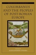 Cover: Columbanus and the Peoples of Post-Roman Europe - OUP eBook