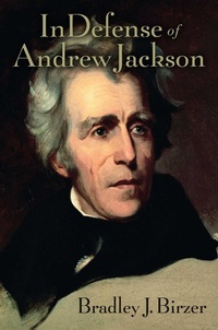 Enlarge image Cover: In Defense of Andrew Jackson - Regnery History
