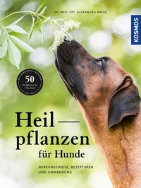 Abbildung von: Heilpflanzen für Hunde - Kosmos
