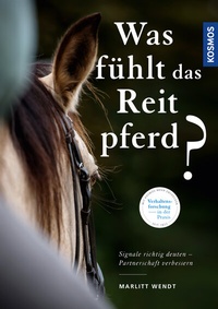 Abbildung von: Was fühlt das Reitpferd? - Kosmos
