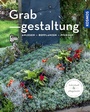 Cover: Grabgestaltung (Mein Garten) - Kosmos