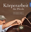 Cover: K&ouml;rperarbeit f&uuml;r Pferde - Kosmos