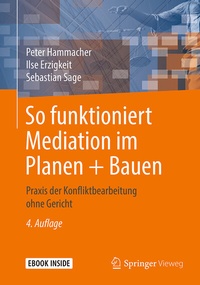 Abbildung von: So funktioniert Mediation im Planen + Bauen - Springer Vieweg