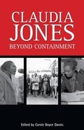 Cover: Claudia Jones: Beyond Containment - Ayebia Clarke Publishing Ltd