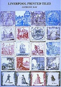 Cover: Liverpool Printed Tiles - Jonathan Horne Publications