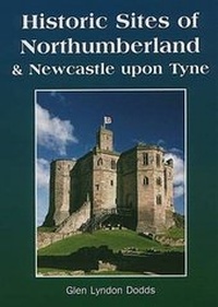 Abbildung von: Historic Sites of Northumberland and Newcastle - Albion Press