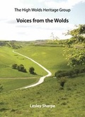 Cover: Voices from the Wolds - High Wolds Heritage Group