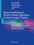 Cover: Mental Conditioning to Perform Common Operations in General Surgery Training - Springer