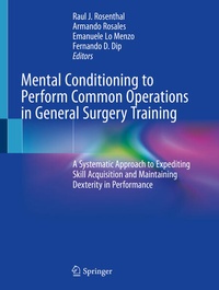 Enlarge image Cover: Mental Conditioning to Perform Common Operations in General Surgery Training - Springer