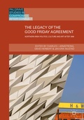 Cover: The Legacy of the Good Friday Agreement - Palgrave Macmillan