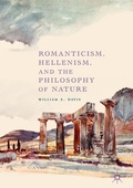 Cover: Romanticism, Hellenism, and the Philosophy of Nature - Palgrave Macmillan