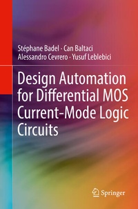Enlarge image Cover: Design Automation for Differential MOS Current-Mode Logic Circuits - Springer
