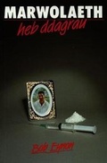 Cover: Marwolaeth heb Ddagrau - Gwasg y Dref Wen