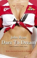 Cover: Dare to Dream - Scratching Shed Publishing Ltd