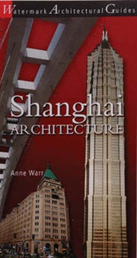 Enlarge image Cover: Shanghai Architecture - Watermark Press