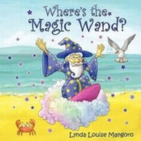Enlarge image Cover: Where's the Magic Wand? - Juicy Living Publishing