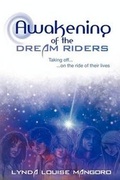 Cover: Awakening of the Dream Riders - Juicy Living Publishing