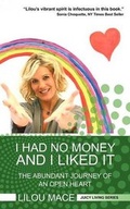 Cover: I Had No Money and I Liked it - Juicy Living Publishing