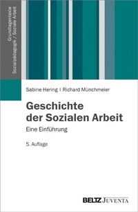 Abbildung von: Geschichte der Sozialen Arbeit - Juventa Verlag GmbH
