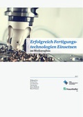 Cover: Erfolgreich Fertigungstechnologien Einsetzen - RWTH Aachen Werkzeugmaschinenlabor