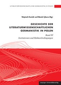 Cover: Literaturwissenschaftliche Germanistik in Polen / Geschichte der literaturwissenschaftlichen Germanistik in Polen - Leipziger Uni-Vlg