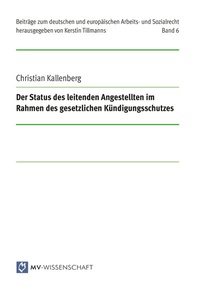 Abbildung von: Der Status des leitenden Angestellten im Rahmen des gesetzlichen Kündigungsschutzes - readbox publishing
