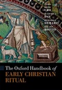 Cover: The Oxford Handbook of Early Christian Ritual - Oxford University Press