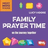 Enlarge image Cover: Family Prayer Time - BRF (The Bible Reading Fellowship)