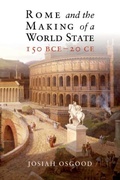 Cover: Rome and the Making of a World State, 150 BCE-20 CE - Cambridge University Press