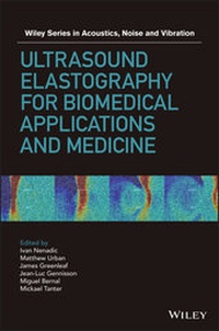 Abbildung von: Ultrasound Elastography for Biomedical Applications and Medicine - Wiley