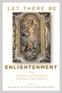Cover: Let There Be Enlightenment - Johns Hopkins University Press