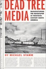 Cover: Dead Tree Media - Johns Hopkins University Press