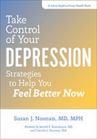 Enlarge image Cover: Take Control of Your Depression - Johns Hopkins University Press