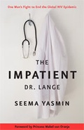 Cover: The Impatient Dr. Lange - Johns Hopkins University Press