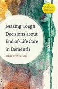 Cover: Making Tough Decisions about End-of-Life Care in Dementia - Johns Hopkins University Press