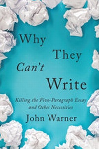 Abbildung von: Why They Can't Write - Johns Hopkins University Press