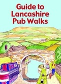 Cover: Guide to Lancashire Pub Walks - Countryside Books