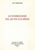 Cover: Le Symbolisme Tel Qu'en Lui-Meme - Klincksieck