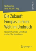 Cover: Die Zukunft Europas in einer Welt im Umbruch - Springer VS