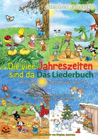 Abbildung von: Die vier Jahreszeiten sind da - 80 schönste Kinderlieder fürs ganze Jahr - Janetzko, Stephen