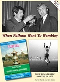 Cover: When Fulham Went to Wembley - Ashwater Press