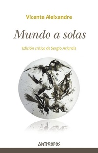 Enlarge image Cover: Mundo a solas - Anthropos Editorial